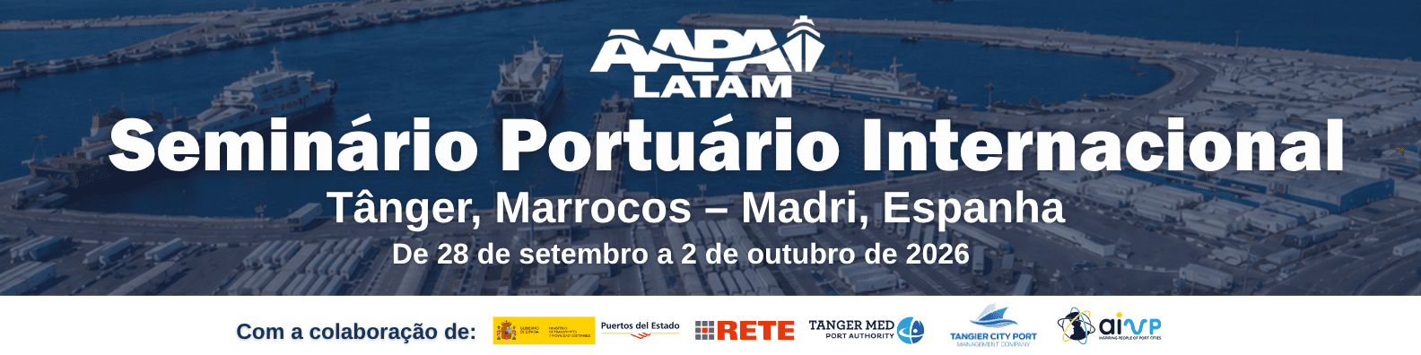 Seminário Portuário Internacional AAPA LATAM 2026 — Tânger, Marrocos e Madri, Espanha